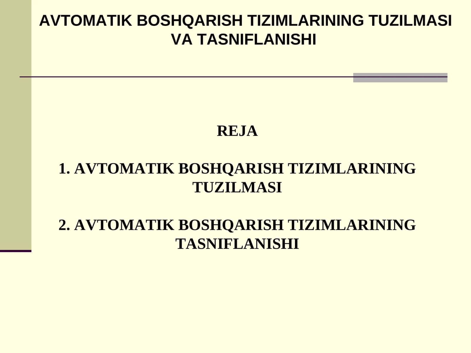 AVTOMATIK BOSHQARISH TIZIMLARINING TUZILMASIVA TASNIFLANISHI 1