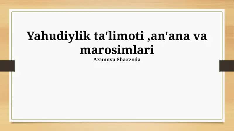 Yahudiylik ta'limoti,an'ana va marosimlari 1
