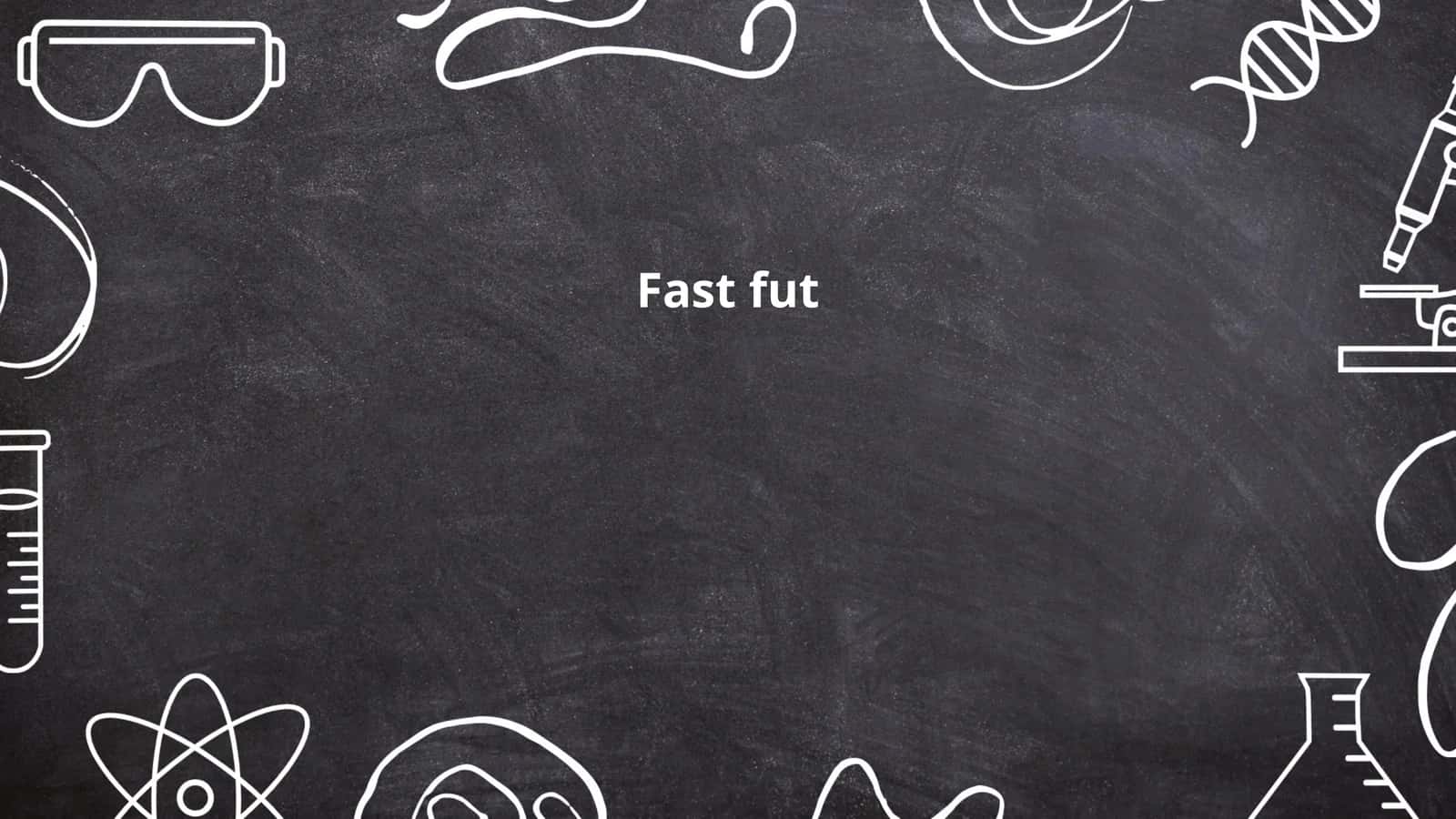 Fast fut 1