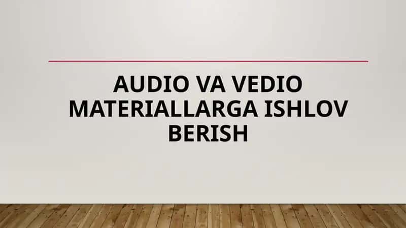 Ovoz va video materiallarga ishlov berish 1