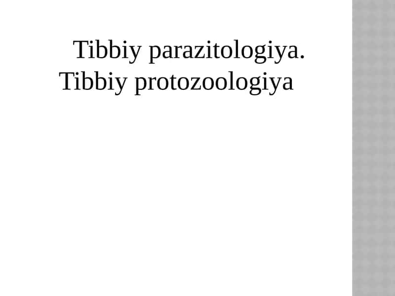 Tibbiyparazitologiya.Tibbiyprotozoologiya 1