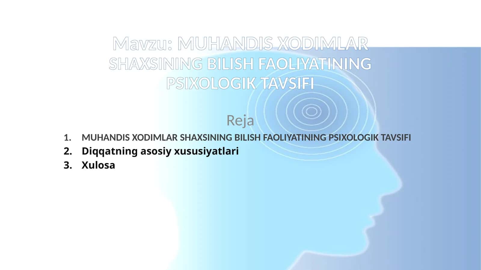 MUHANDIS XODIMLAR SHAXSINING BILISH FAOLIYATINING PSIXOLOGIK TAVSIFI 1