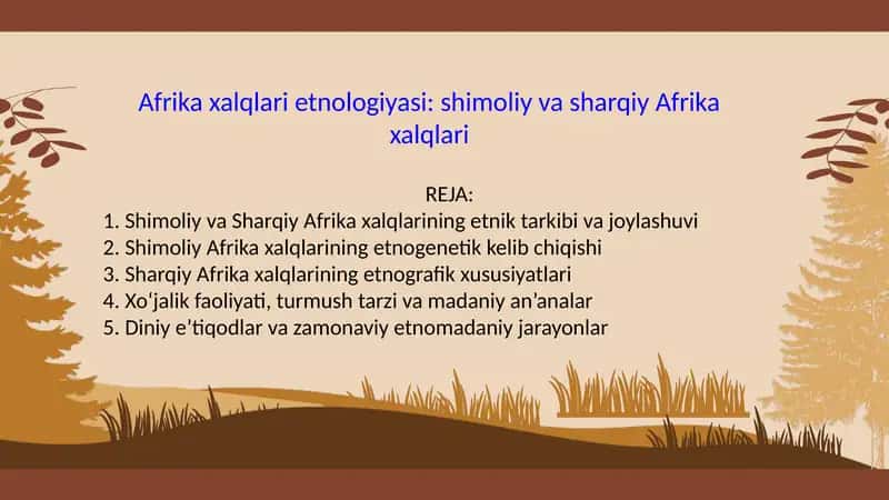 Afrika xalqlari etnologiyasi: shimoliy va sharqiy Afrika xalqlari 1