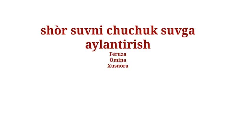 Sho'r suvni chuchuk suvga aylantirish 1