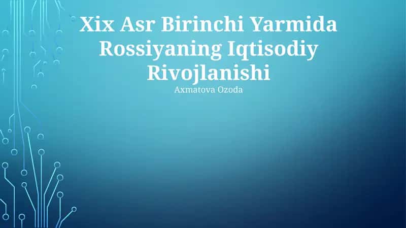 Xix Asr Birinchi Yarmida Rossiyaning Iqtisodiy Rivojlanishi 1