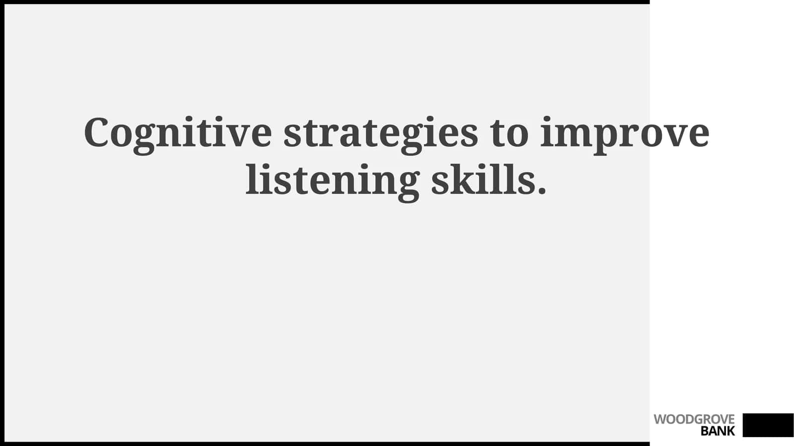 Cognitive strategies to improve listening skills 1