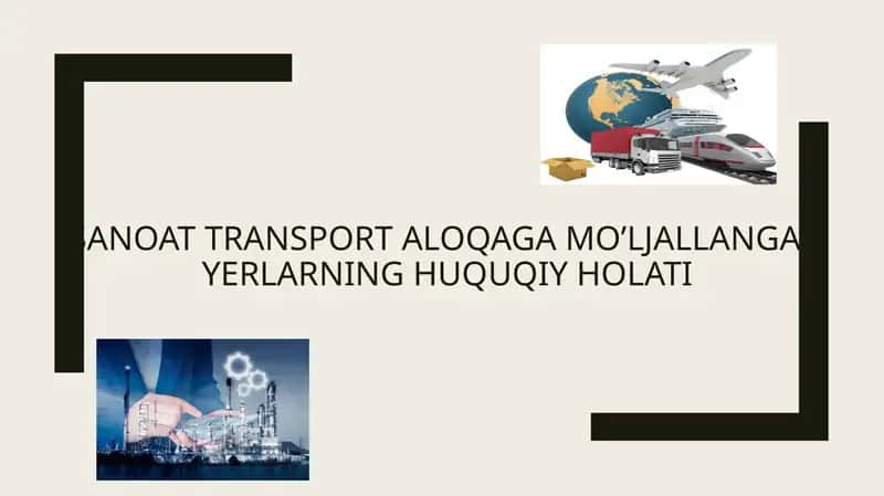 Sanoat transport aloqa ga mo’ljallangan yerlarning huquqiy holati 1