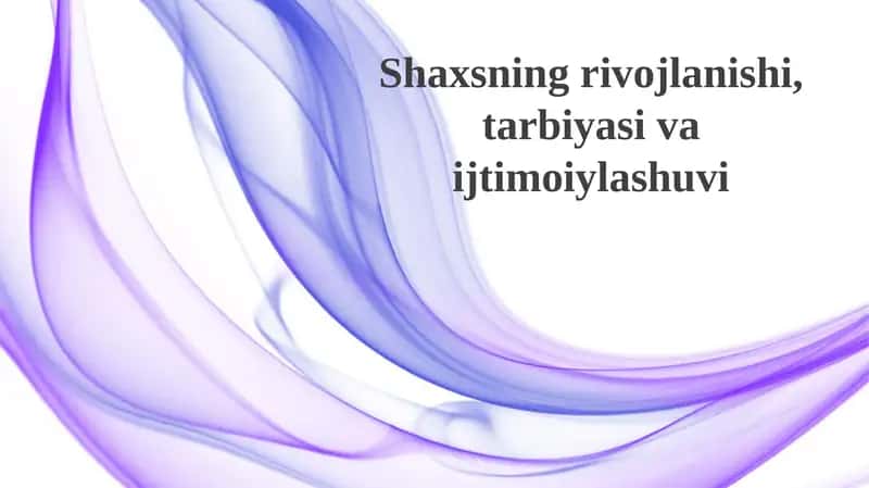 Shaxsiyat rivojlanishining asosiy nazariyalari 1