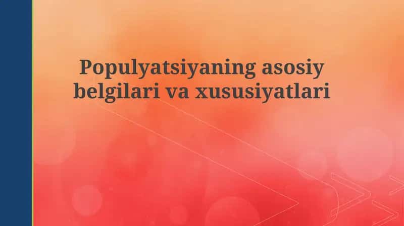 Populyatsiyaning asosiy belgilar va xususiyatlari 1
