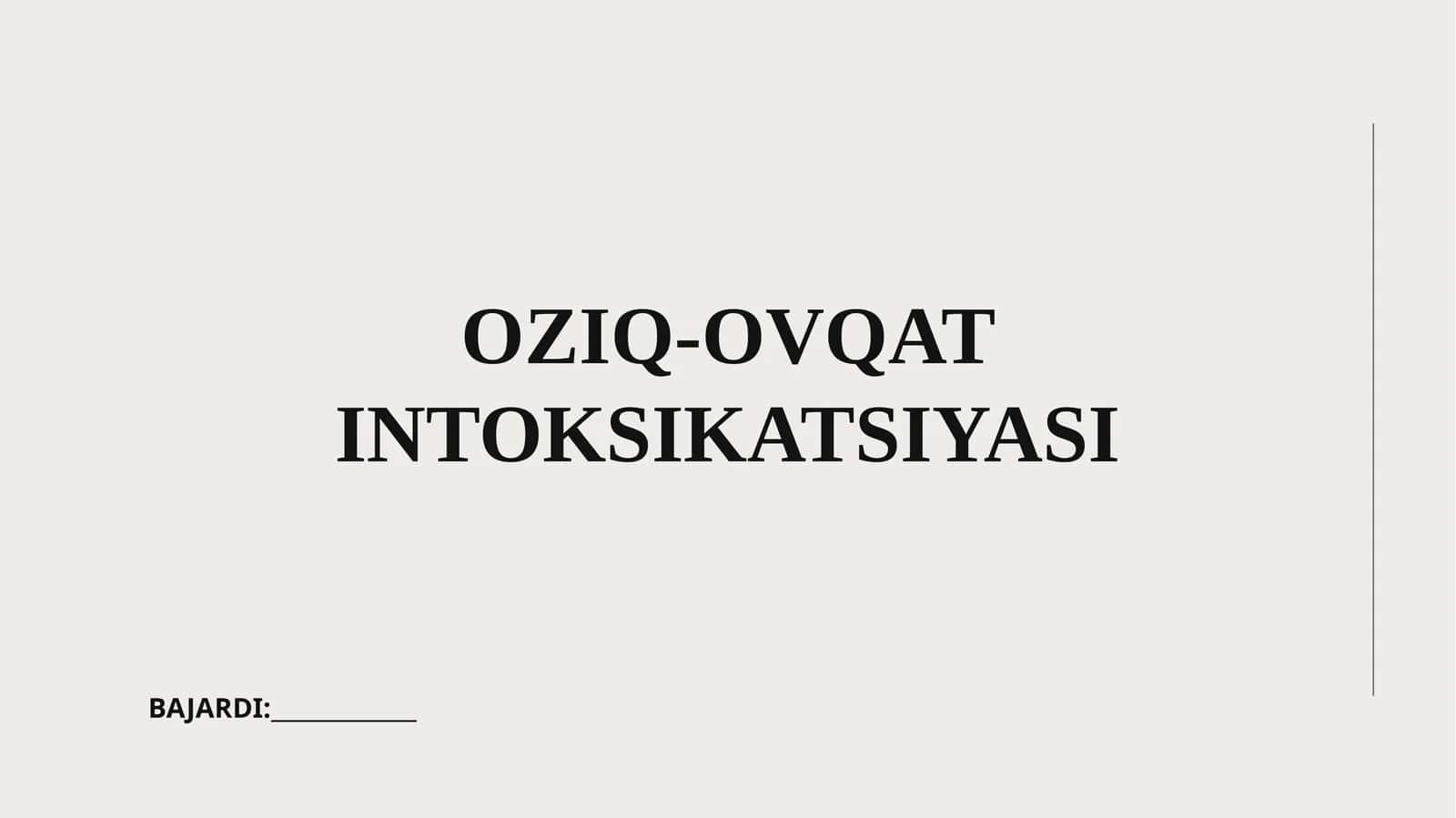 OZIQ-OVQAT INTOKSIKATSIYASI 1