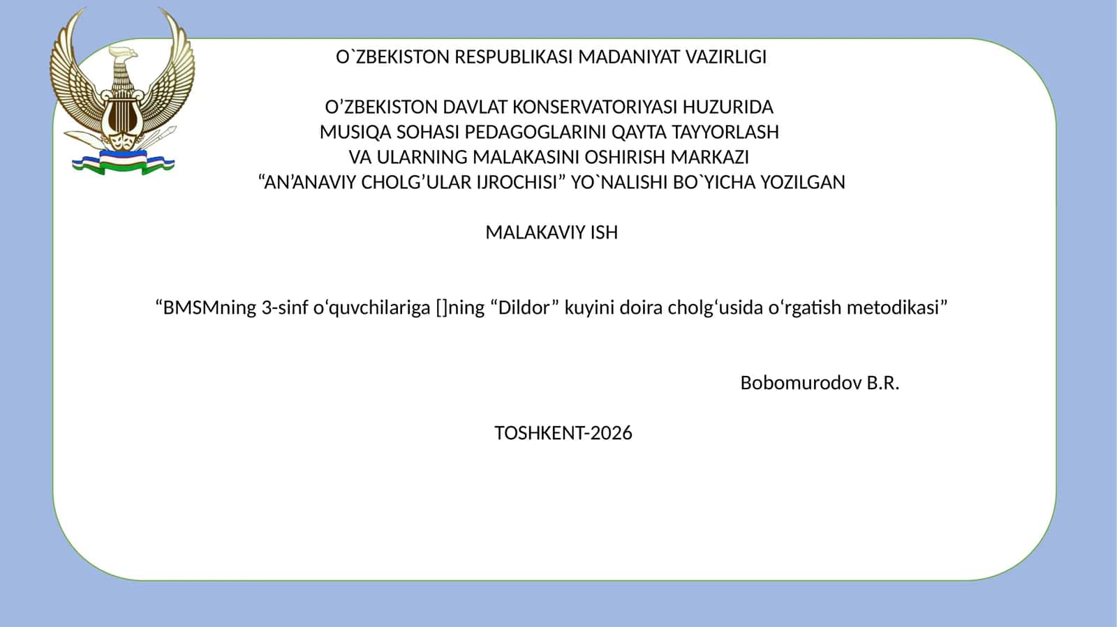 "BMSMning 3-sinf o‘quvchilariga []ning “Dildor” kuyini doira cholg‘usida o‘rgatish metodikasi" 1