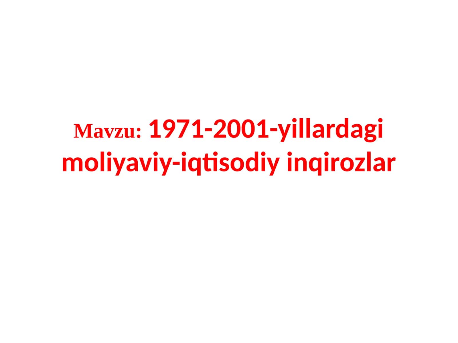 1971-2001-yillardagi moliyaviy-iqtisodiy inqirozlar 1