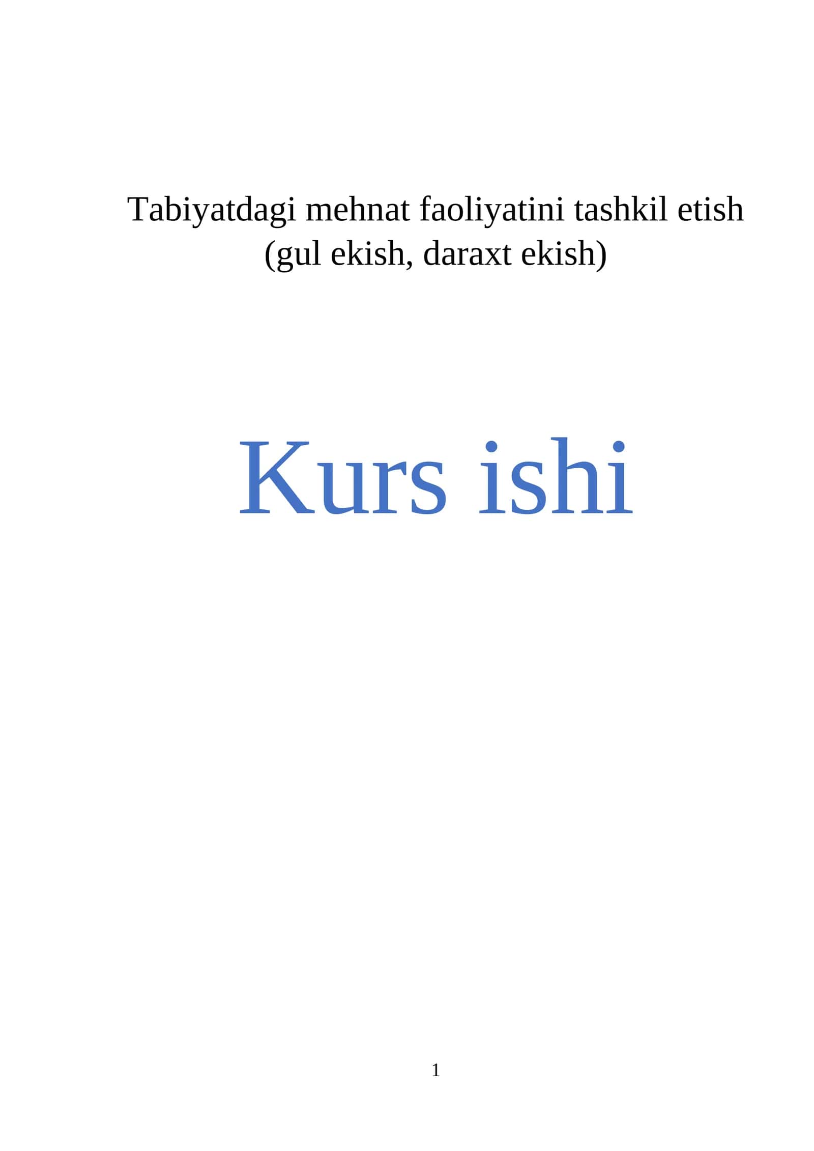 Tabiyatdagi mehnat faoliyatini tashkil etish (gul ekish, daraxt ekish) 1