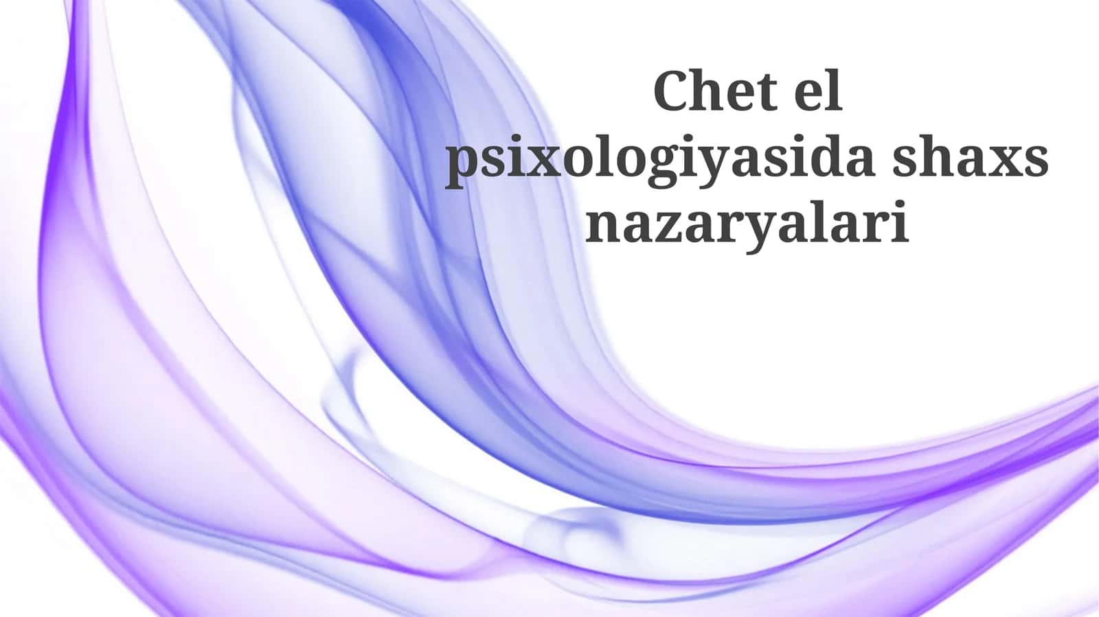 Chetning Psixologiyasidagi Shaxsiyat Nazariyalari 1
