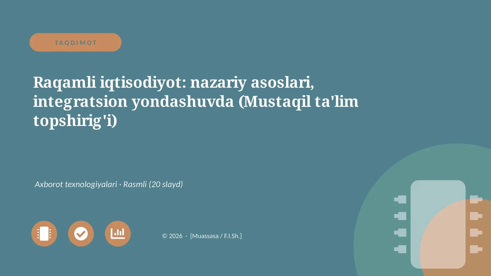 Raqamli iqtisodiyot: nazariy asoslari, integratsion yondashuvda (Mustaqil ta'lim topshirig'i) 1