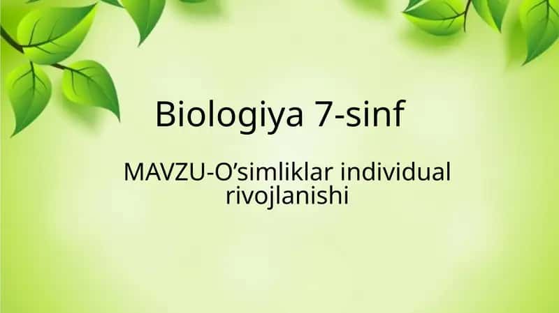 7-sinf Biologiya Oʻsimliklar individual rivojlanish 1