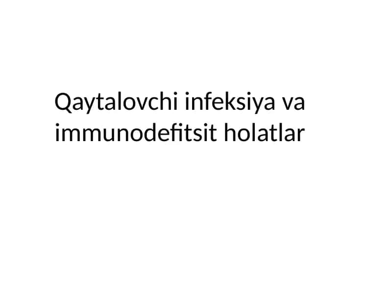 Qaytalovchi infeksiya va immunodefitsit holatlar 1