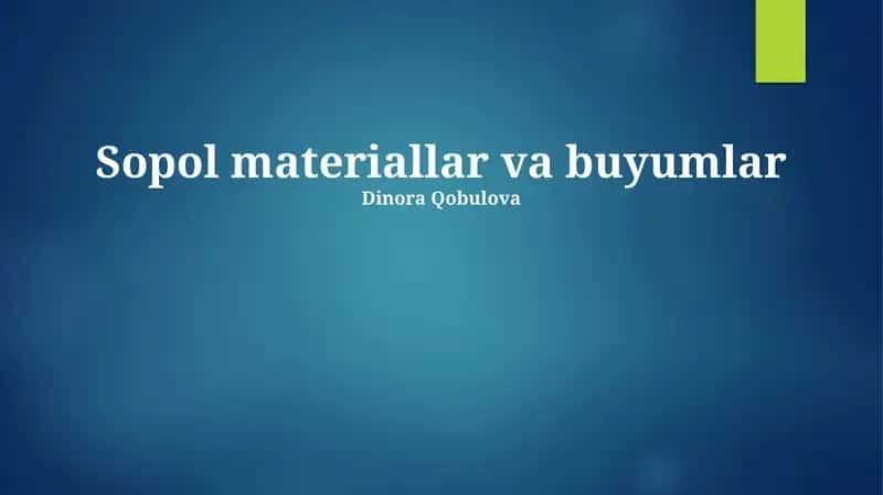 Sopol materiallar va buyumlar 1