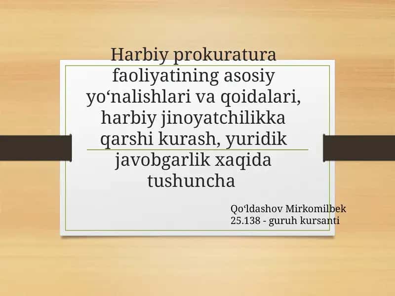 Harbiy prokuratura faoliyatining asosiy yo‘nalishlari va qoidalari 1