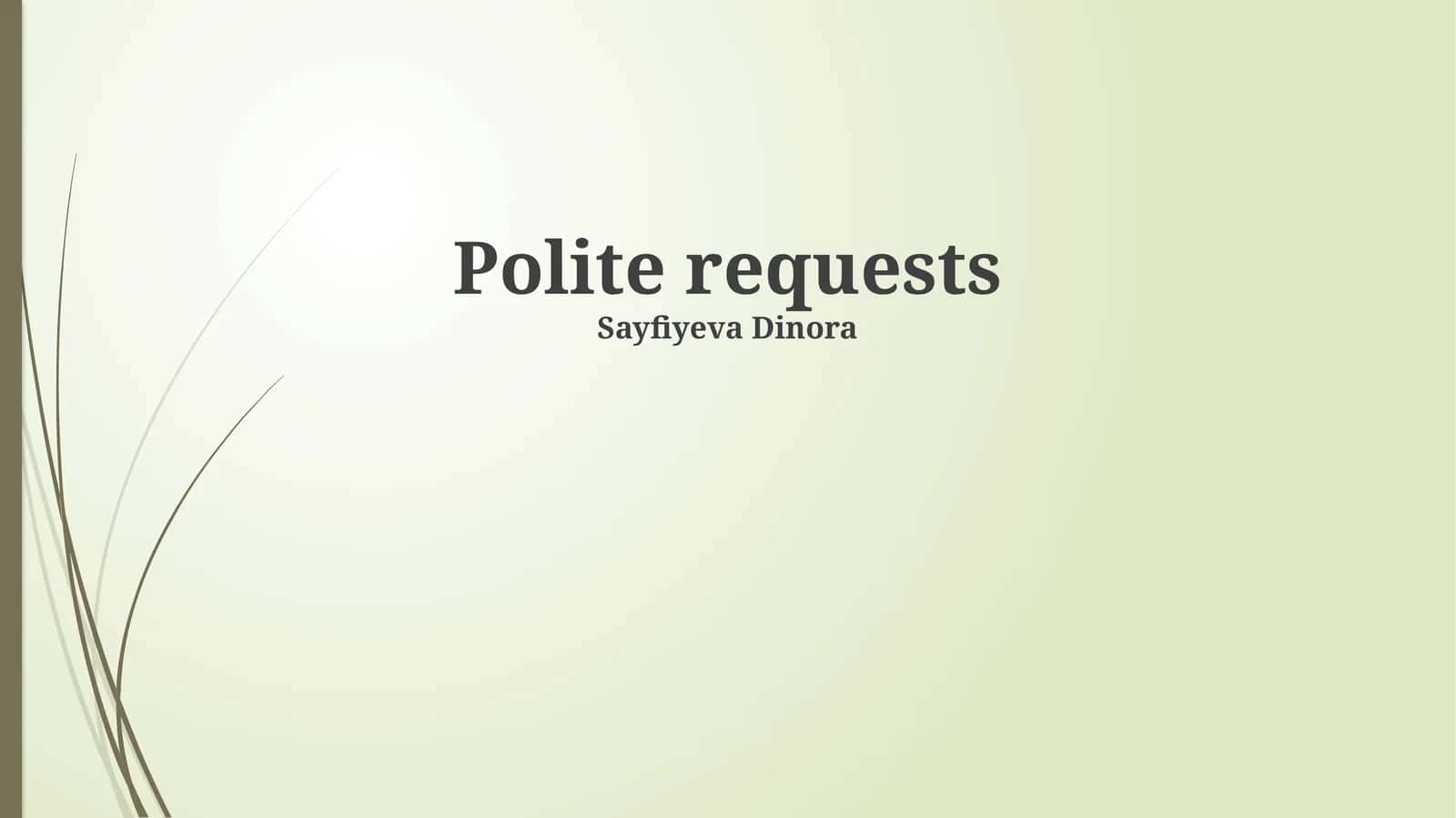 Polite requests 1
