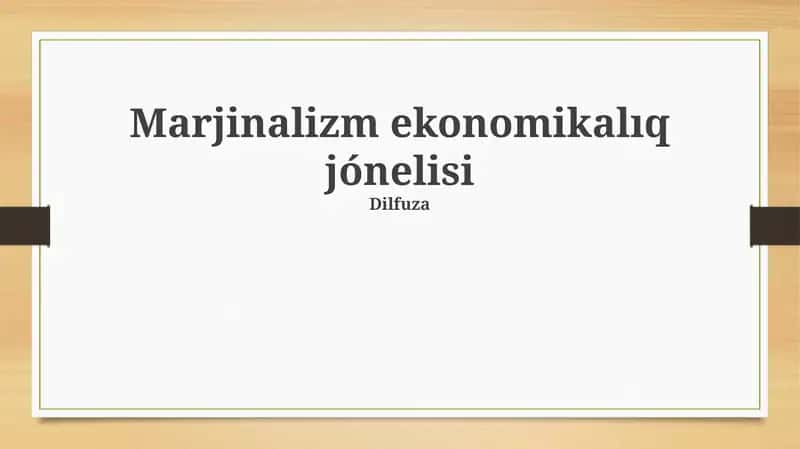 Marjinalizm ekonomikalıq jónelisi 1
