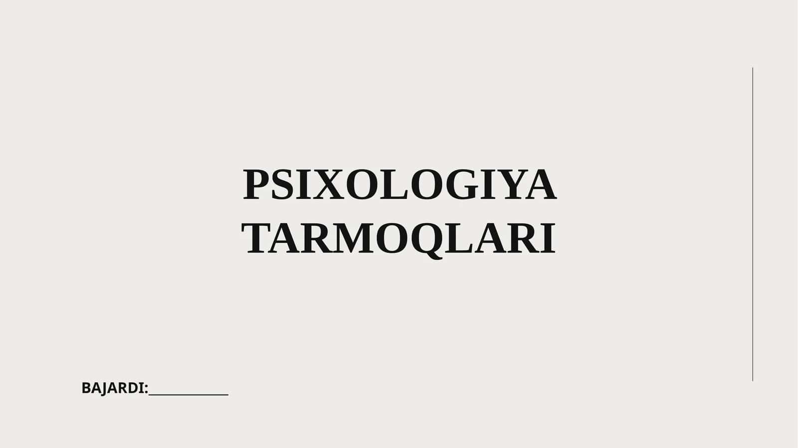 PSIXOLOGIYA TARMOQLARI 1