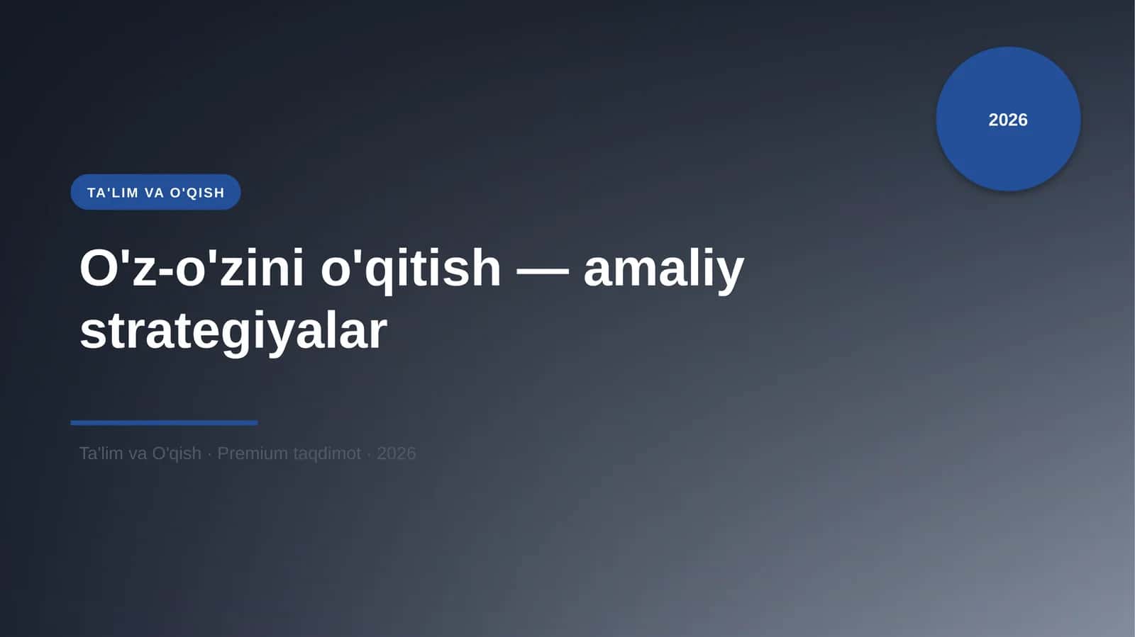 O'z-o'zini o'qitish — amaliy strategiyalar 1