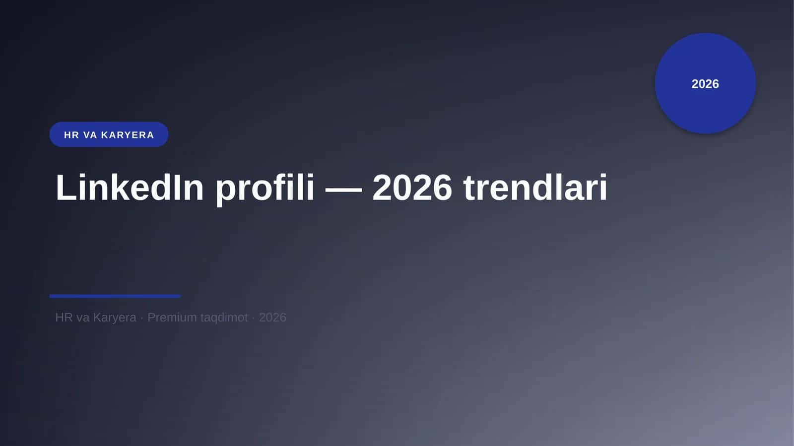 LinkedIn profili — 2026 trendlari 1