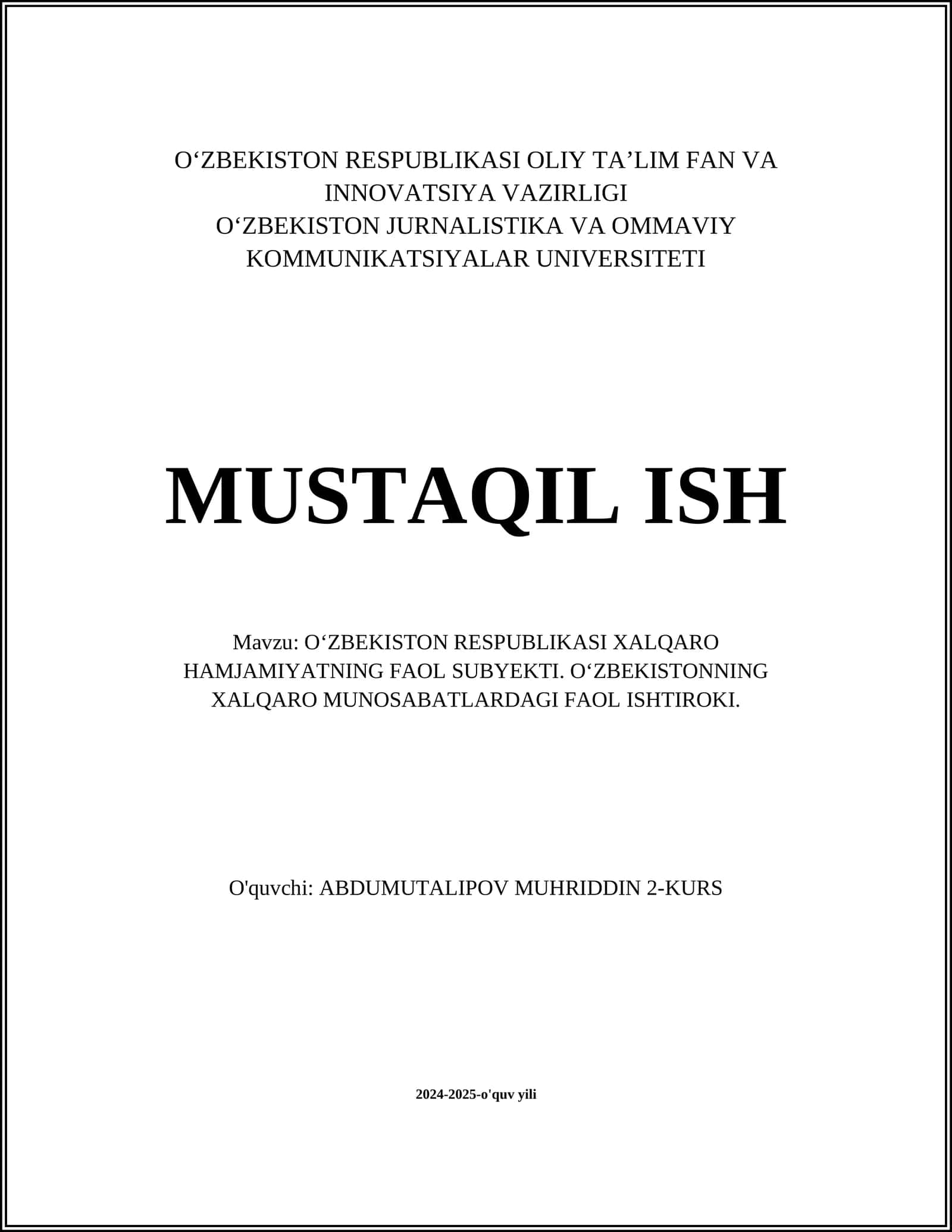 OʻZBEKISTON RESPUBLIKASI XALQARO HAMJAMIYATNING FAOL SUBYEKTI. OʻZBEKISTONNING XALQARO MUNOSABATLARDAGI FAOL ISHTIROKI 1
