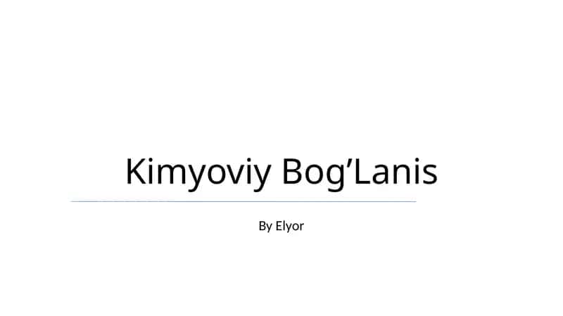 Kimyoviy Bog’Lanis 1