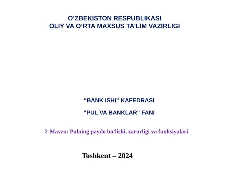 Pulning paydo bo’lishi, zarurligi va funksiyalari 1