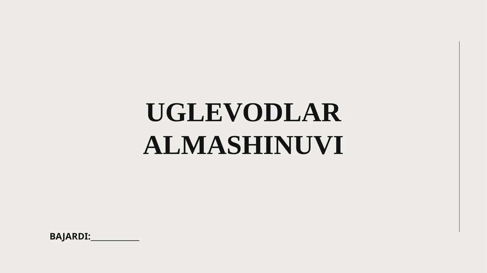 UGLEVODLAR ALMASHINUVI 1