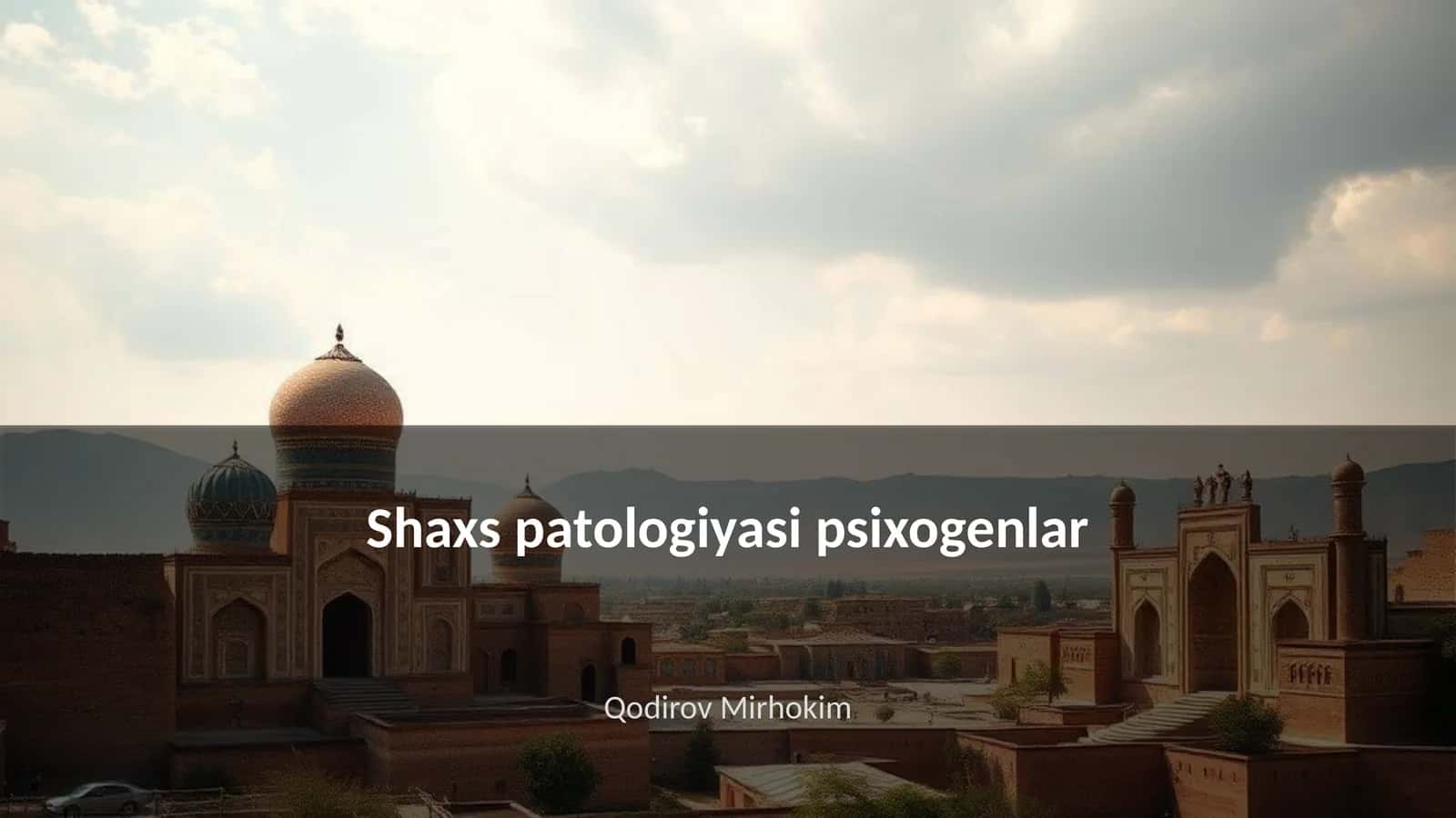 Shaxs patologiyasi psixogenlar 1