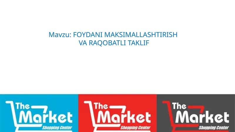 FOYDANI MAKSIMALLASHTIRISH VA RAQOBATLI TAKLIF 1