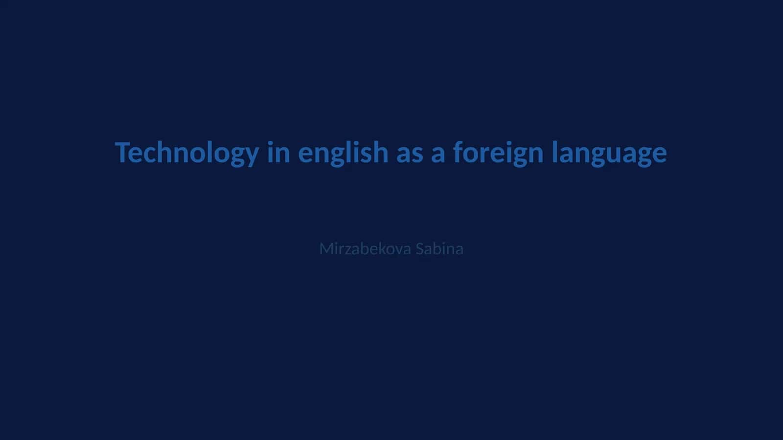 Technology in english as a foreign language 1