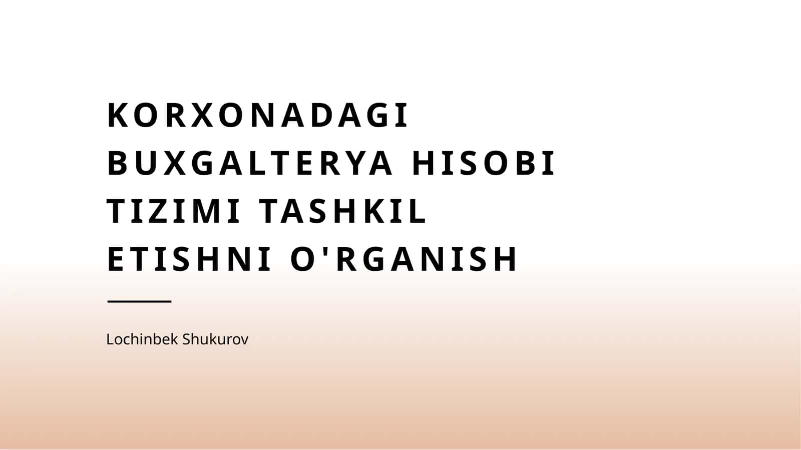 Buxgalteriya hisobi tizimining asosiy prinsiplari va tashkil etilishi 1