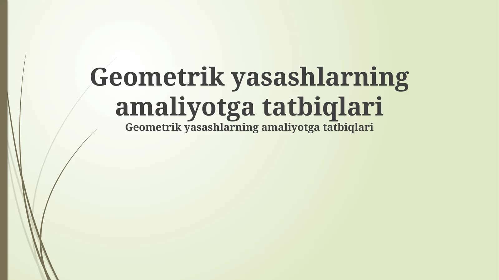 Geometrik yasashlarning amaliyotga tatbiqlari 1