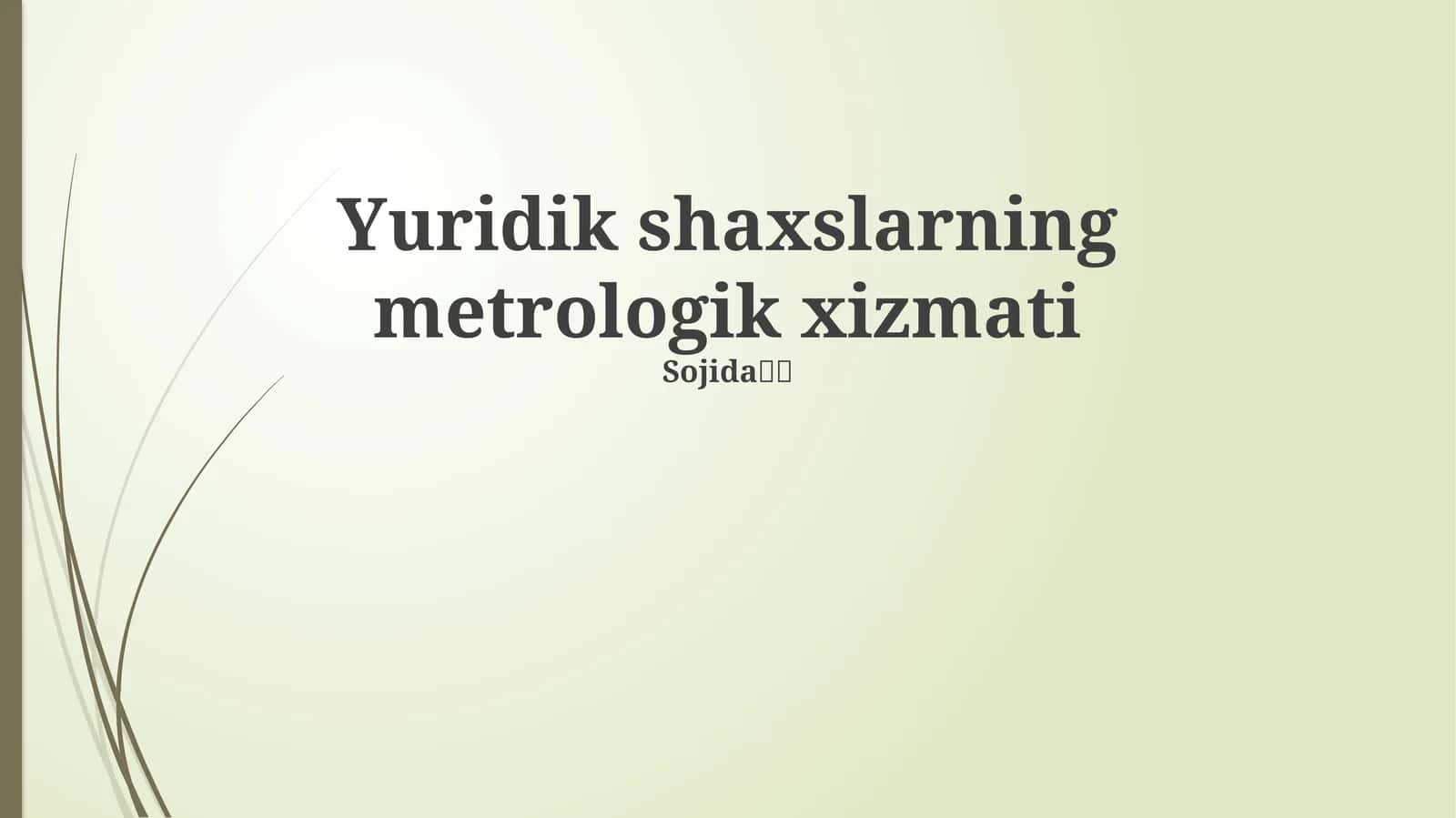 Yuridik shaxslarning metrologik xizmati 1