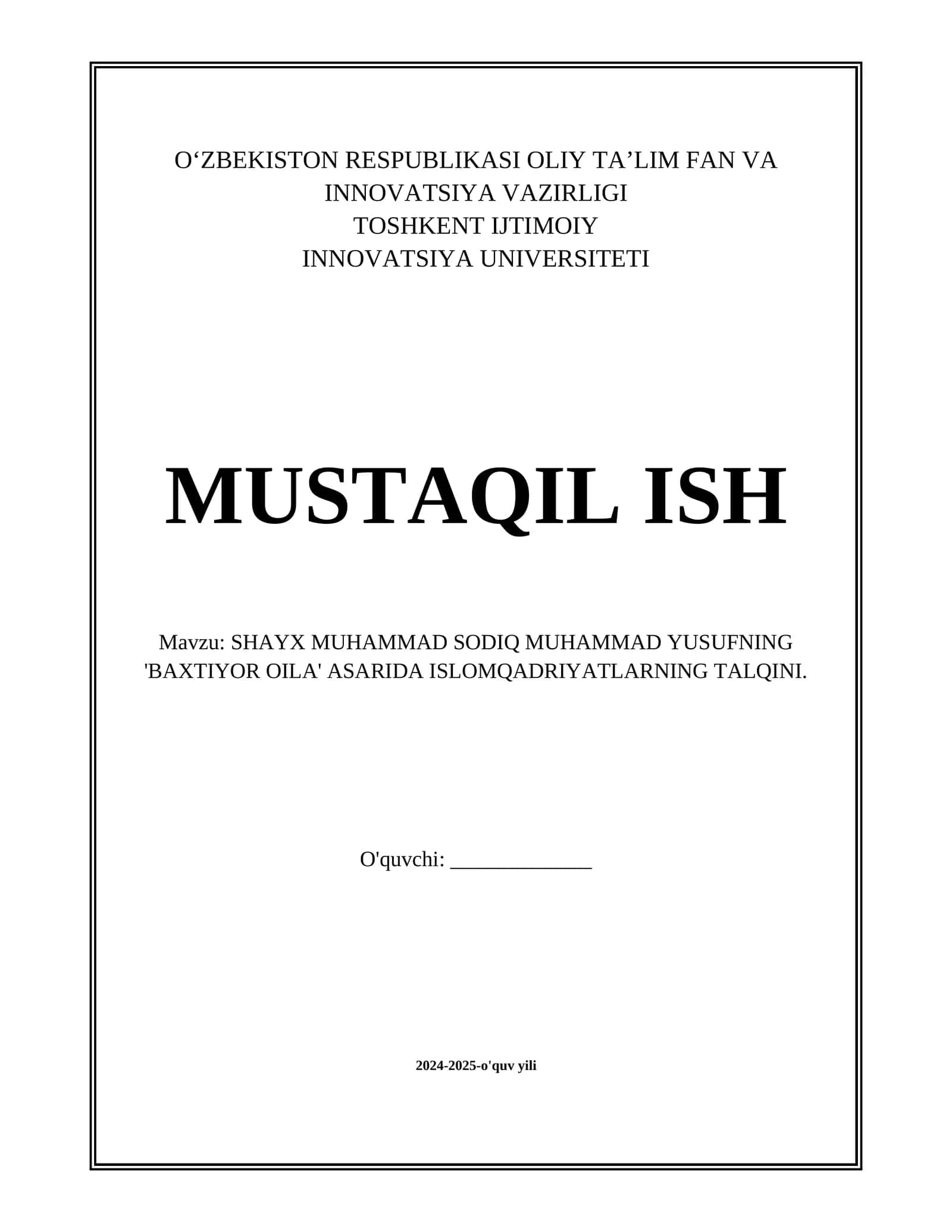 SHAYX MUHAMMAD SODIQ MUHAMMAD YUSUFNING 'BAXTIYOR OILA' ASARIDA ISLOMQADRIYATLARNING TALQINI. 1