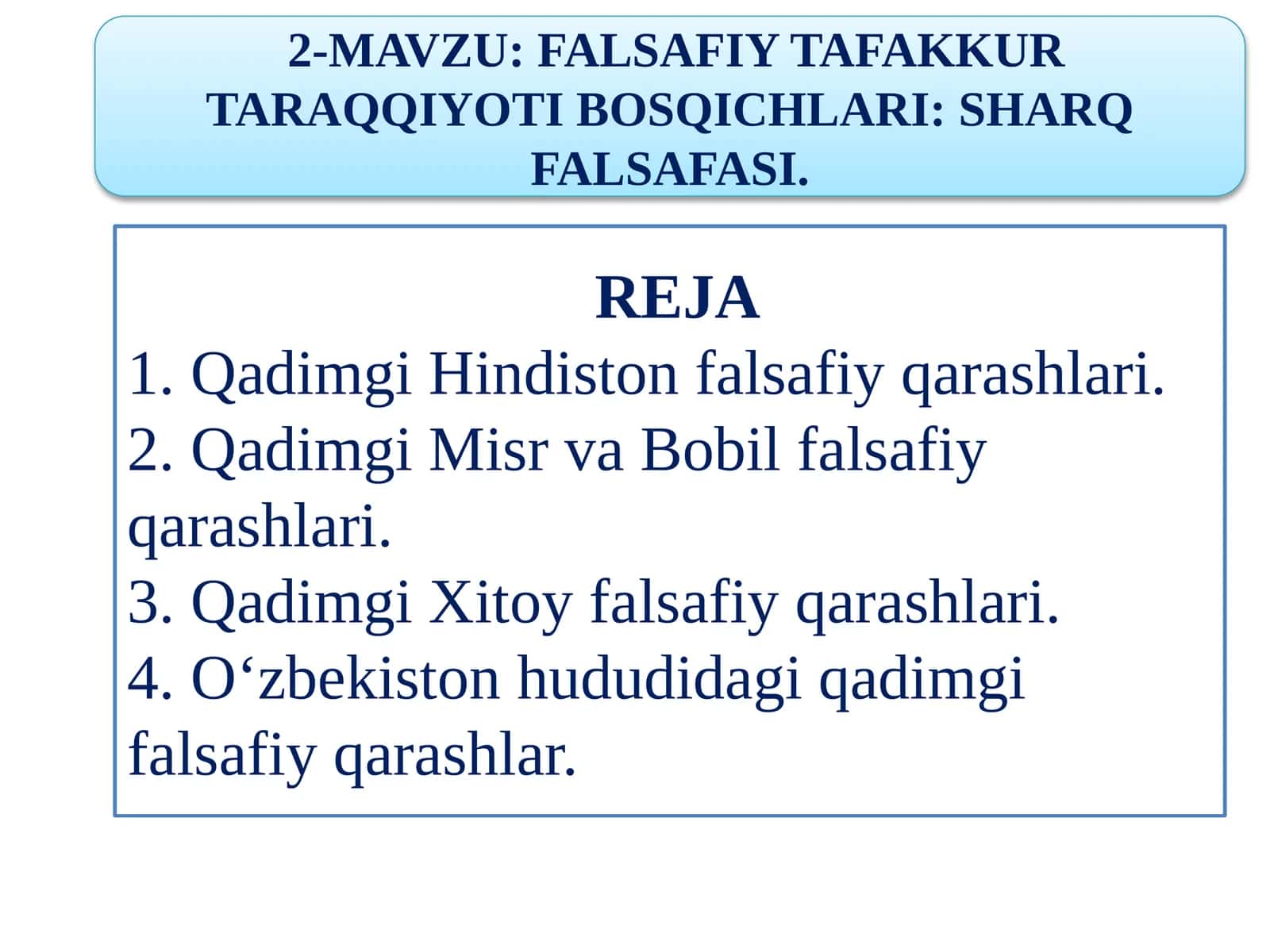 FALSAFIY TAFAKKUR TARAQQIYOTI BOSQICHLARI: SHARQ FALSAFASI. 1
