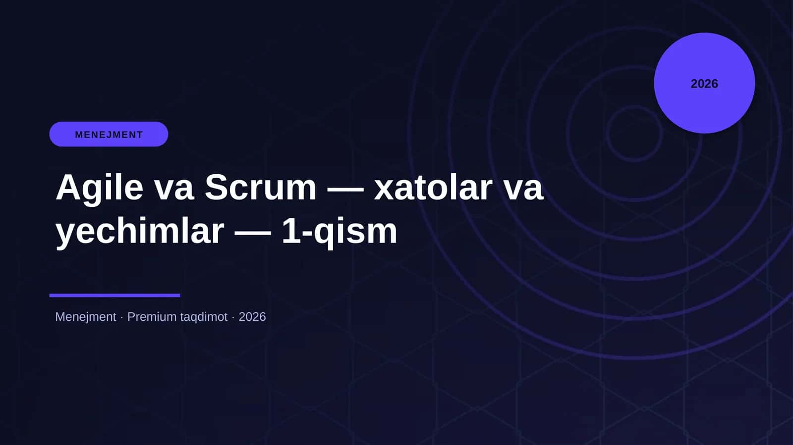 Agile va Scrum — xatolar va yechimlar — 1-qism 1