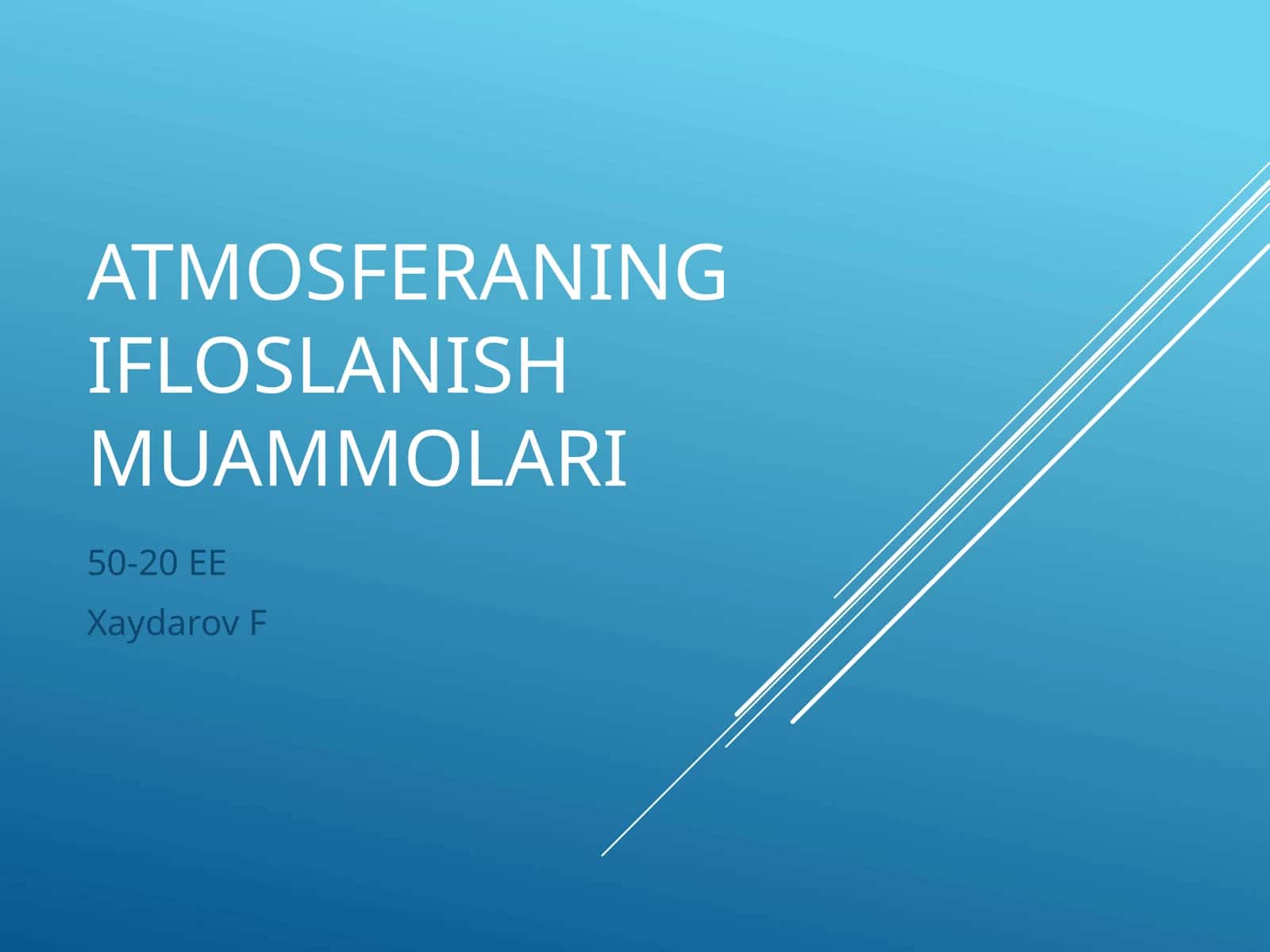 Atmosferaning ifloslanish muammolari 1