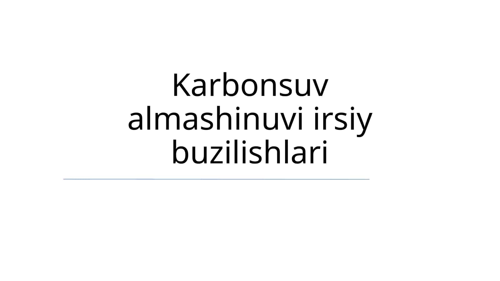 Karbonsuv almashinuvi irsiy buzilishlari 1