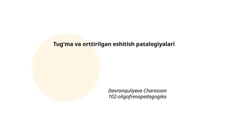 Tugʻma va orttirilgan eshitish patalogiyalari 1