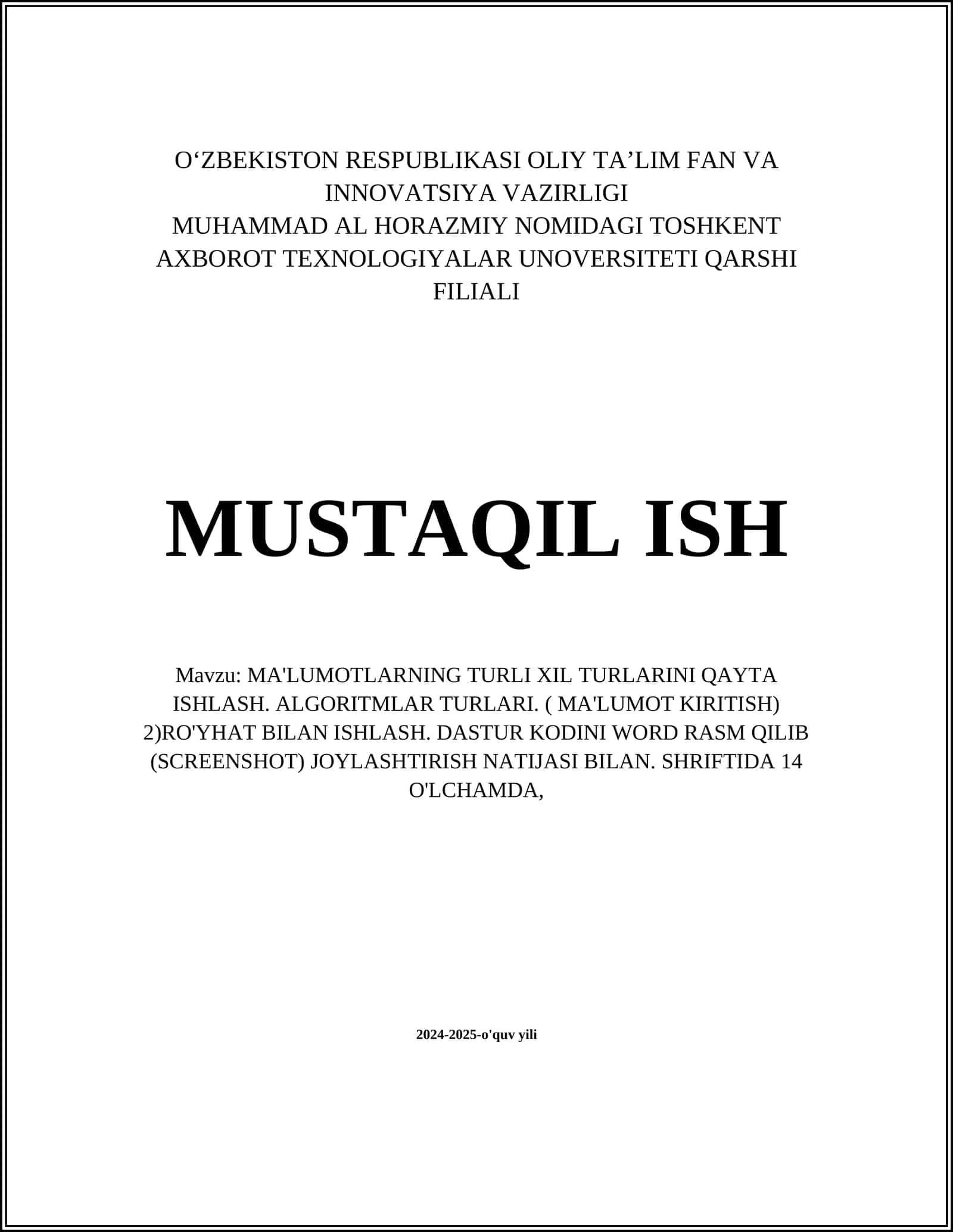 MA'LUMOTLARNING TURLI XIL TURLARINI QAYTA ISHLASH. ALGORITMLAR TURLARI. ( MA'LUMOT KIRITISH) 1