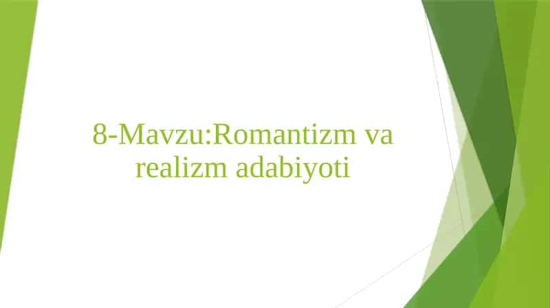 Romantizm va realizm adabiyoti 1