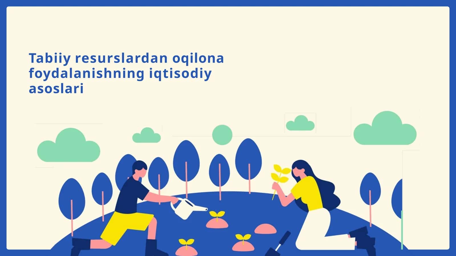 Tabiiyresurslardanoqilonafoydalanishningiqtisodiyasoslari 1