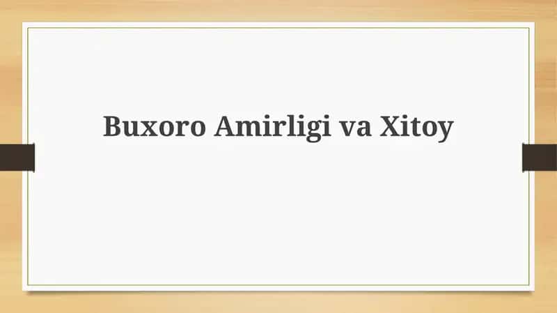 Buxoro amirligi va Xitoy: Tarixiy aloqalar va siyosiy munosabatlar 1