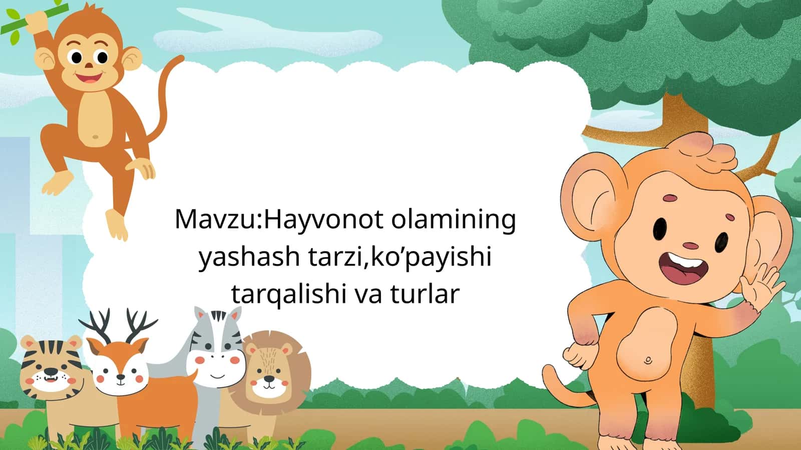 "Hayvonot olamining yashash tarzi,ko’payishi tarqalishi va turlar" 1