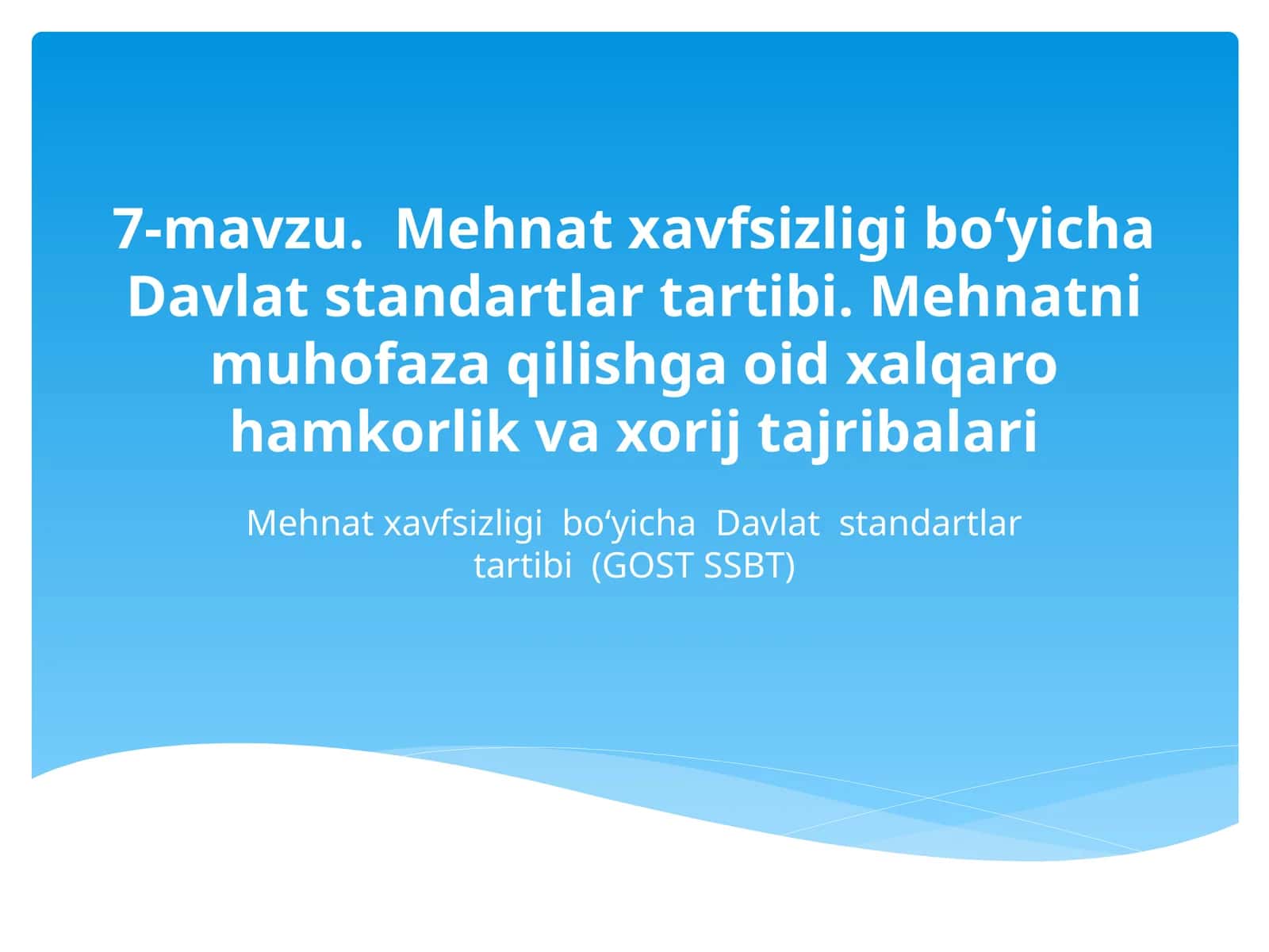 Mehnatxavfsizligi bo‘yicha Davlat standartlari tartibi (GOST SSBT) 1